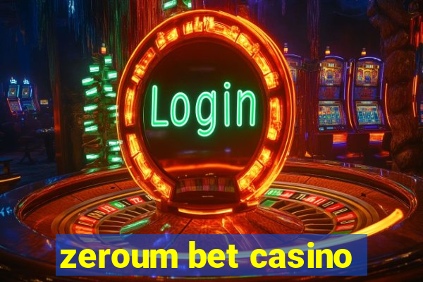 zeroum bet casino